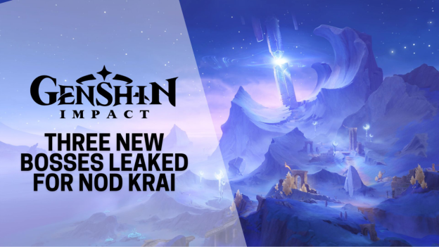 A Look at Genshin Impact Version 6.0 Three New Nod-Krai Bosses